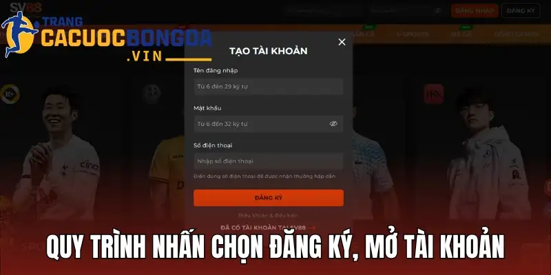 Quy trình nhấn chọn đăng ký, mở tài khoản chính thức của trang web